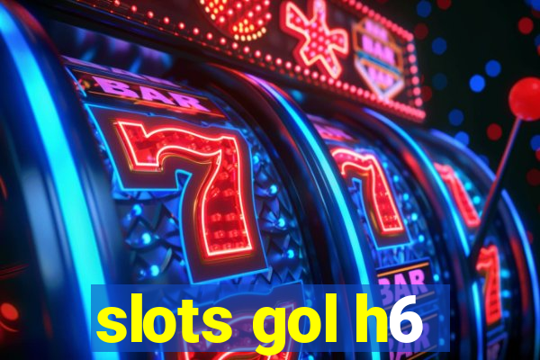 slots gol h6