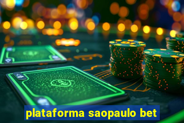 plataforma saopaulo bet