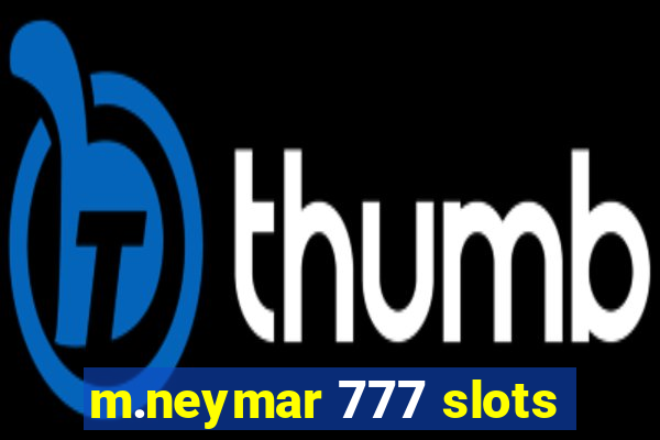 m.neymar 777 slots