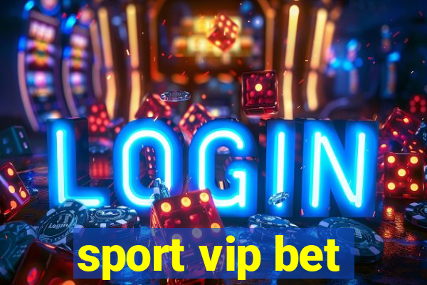 sport vip bet