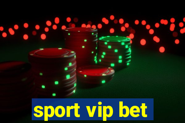 sport vip bet