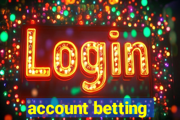 account betting