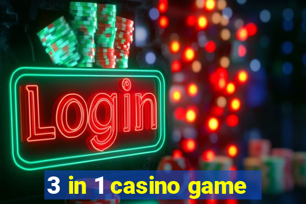 3 in 1 casino game