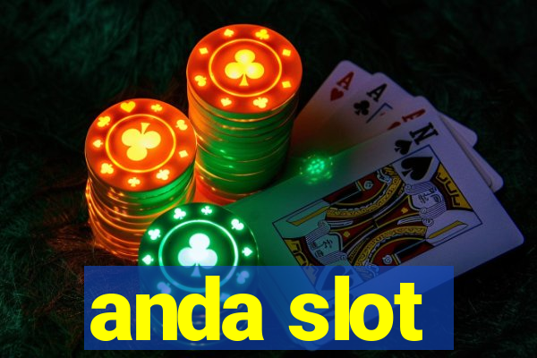 anda slot