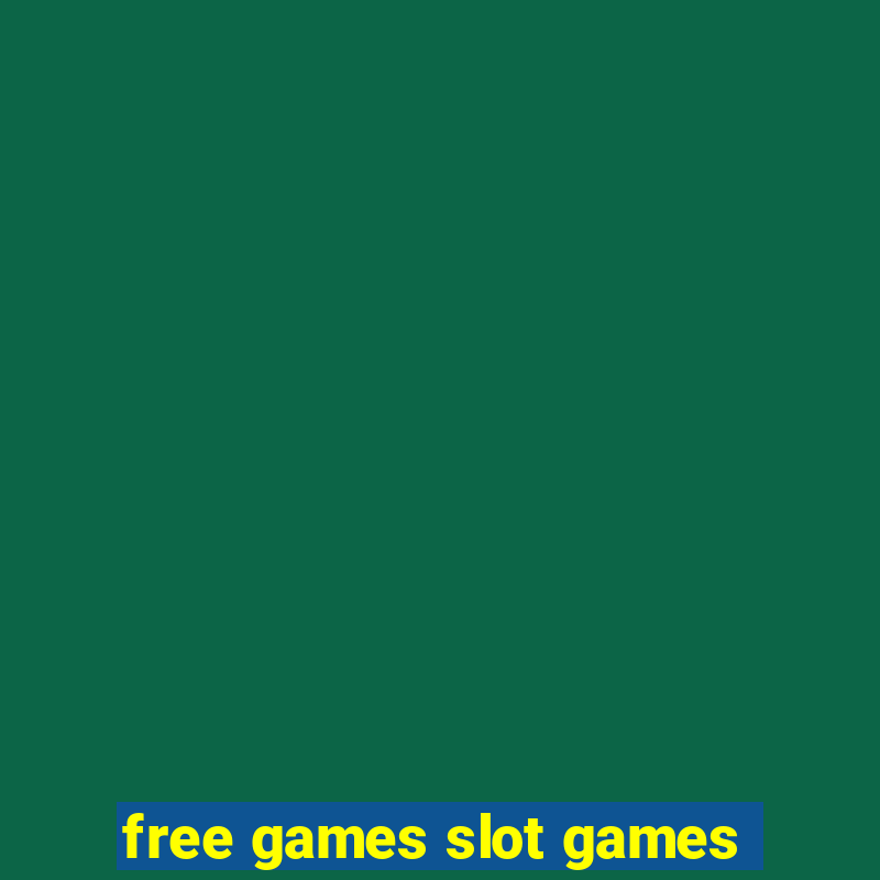 free games slot games