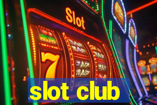 slot club