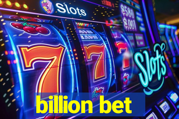 billion bet