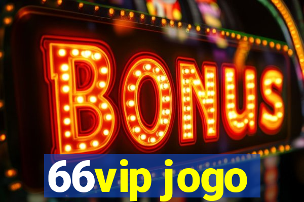 66vip jogo