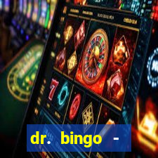 dr. bingo - videobingo + slots