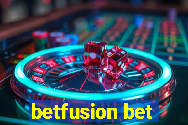 betfusion bet