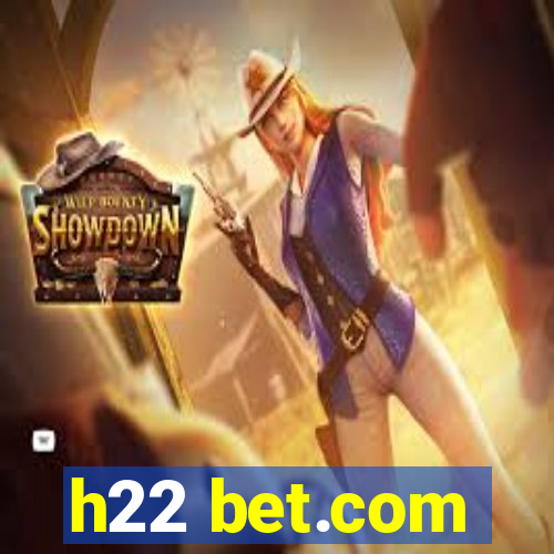 h22 bet.com