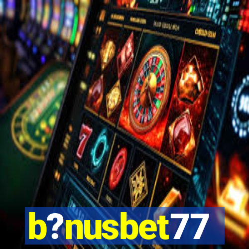 b?nusbet77