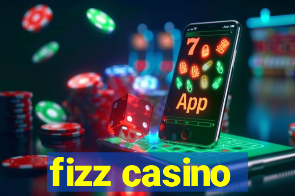 fizz casino