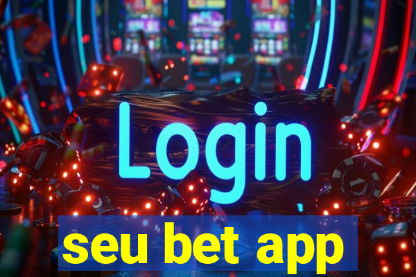 seu bet app