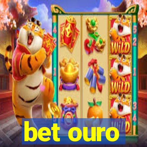 bet ouro