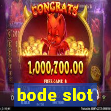 bode slot