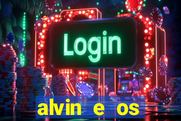 alvin e os esquilos personagens nomes