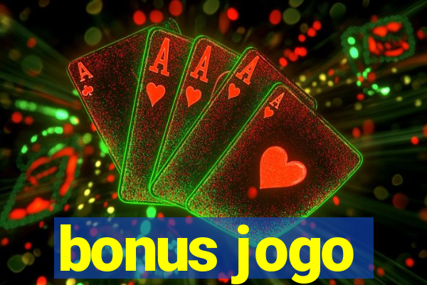 bonus jogo