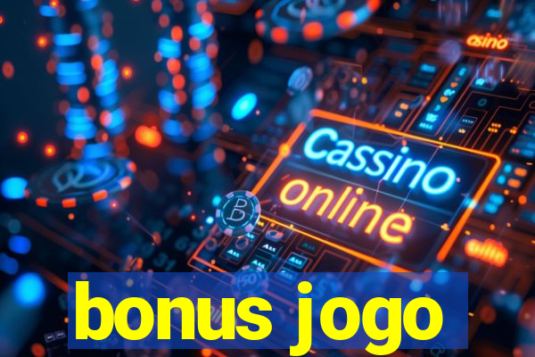 bonus jogo