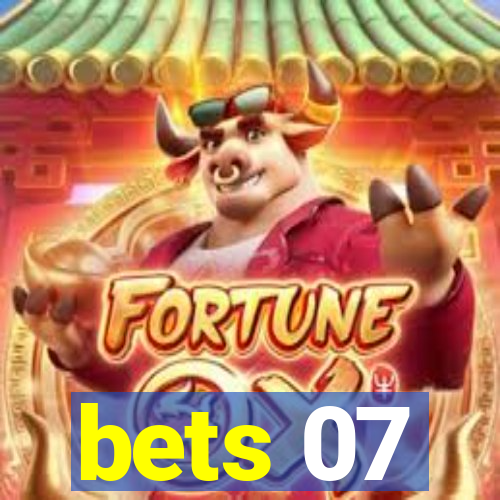 bets 07