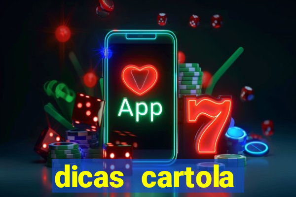 dicas cartola rodada 7