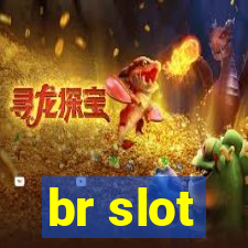 br slot