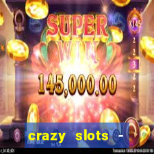 crazy slots - casino 777