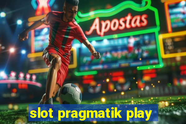 slot pragmatik play