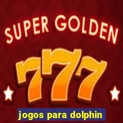 jogos para dolphin