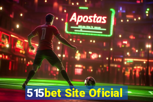 515bet Site Oficial