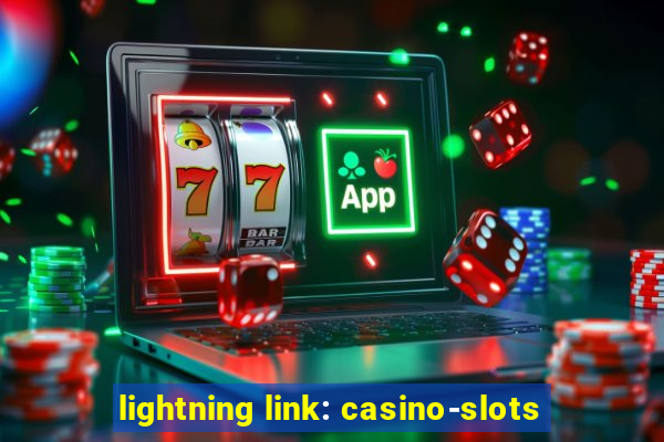 lightning link: casino-slots