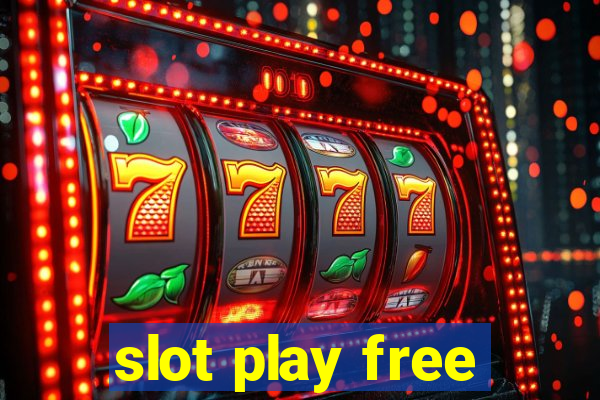 slot play free