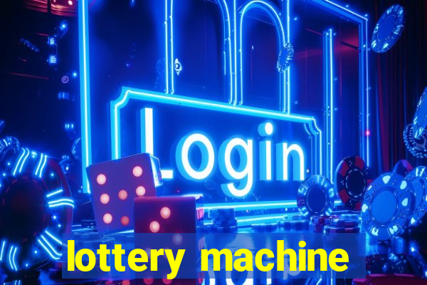 lottery machine