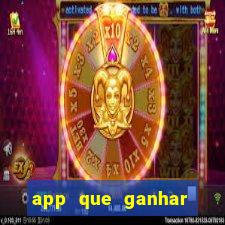 app que ganhar dinheiro jogando