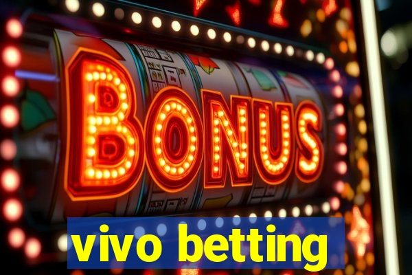 vivo betting