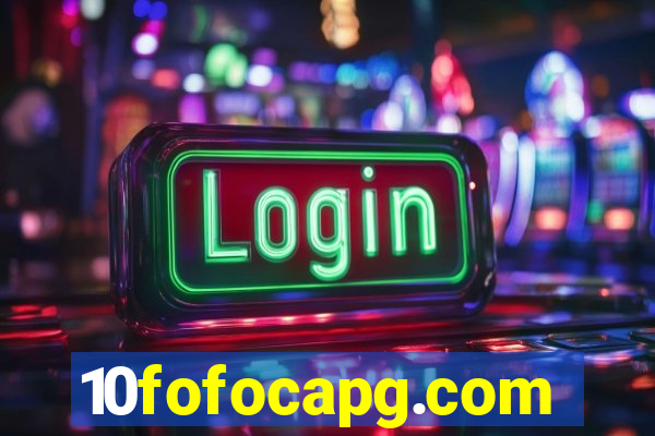 10fofocapg.com