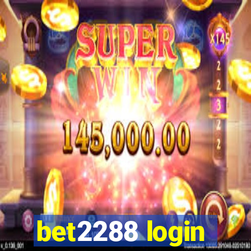 bet2288 login