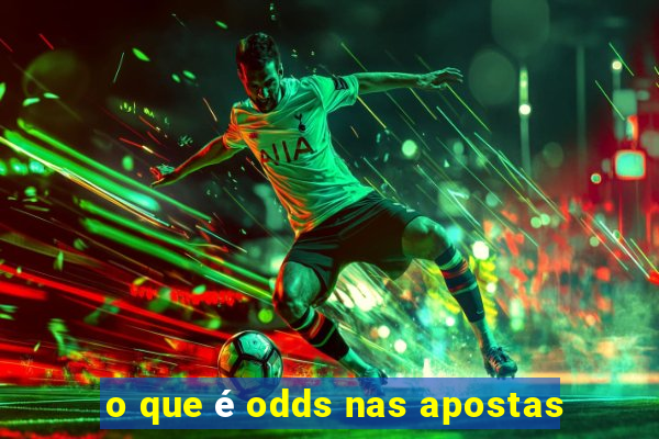 o que é odds nas apostas