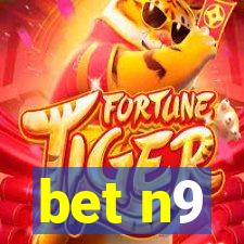 bet n9