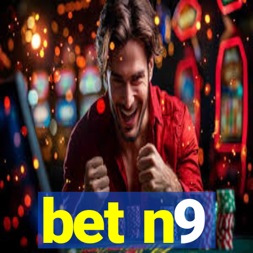 bet n9