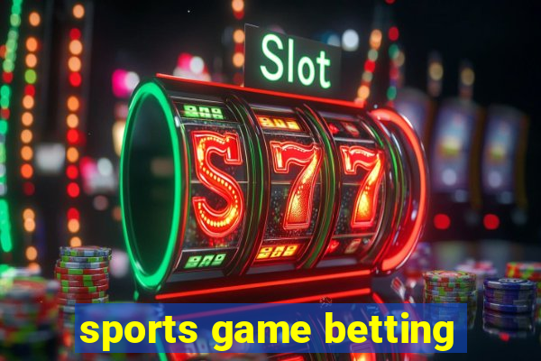 sports game betting