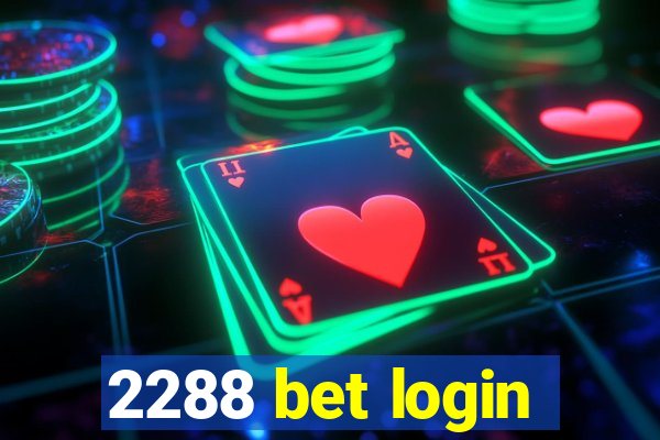 2288 bet login