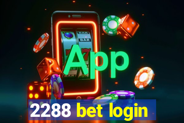 2288 bet login