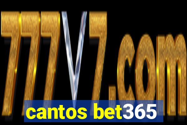 cantos bet365