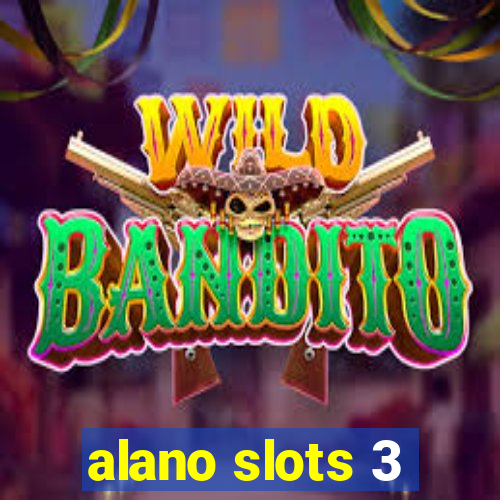 alano slots 3