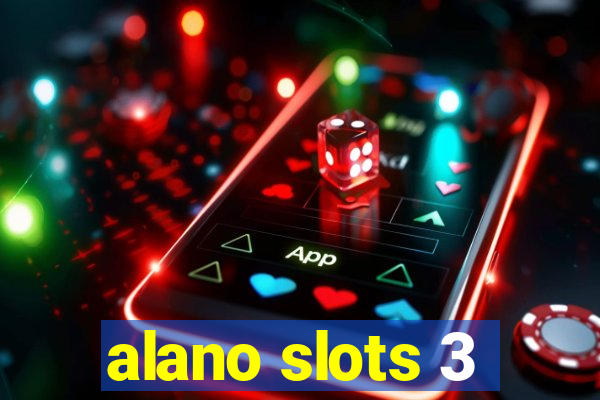 alano slots 3