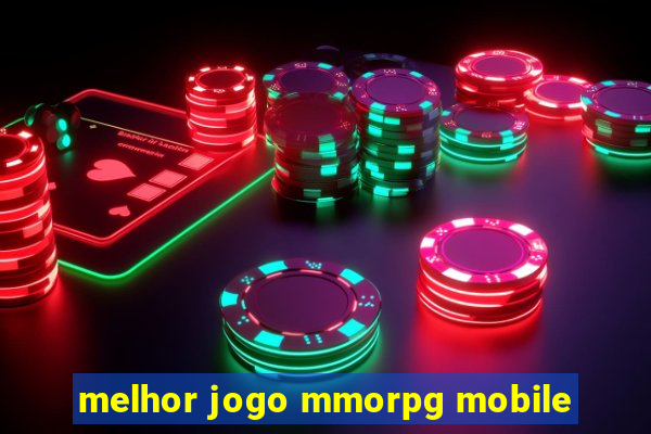 melhor jogo mmorpg mobile