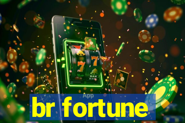 br fortune