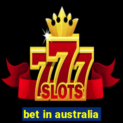 bet in australia