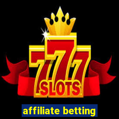 affiliate betting